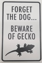 Load image into Gallery viewer, Sign - Beware of Gecko - Gecko Image
